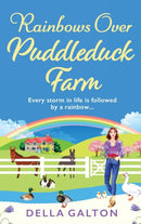 Rainbows Over Puddleduck Farm : An uplifting romantic read from Della Galton-9781802809046