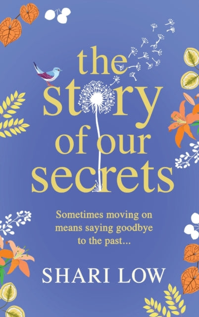 The Story of Our Secrets : An emotional, uplifting new novel from Shari Low-9781802809763