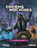 Dreams and Machines Player's Guide-9781802810868