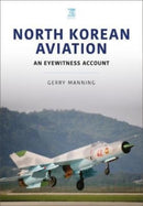 North Korean Aviation: An Eyewitness Account-9781802820379