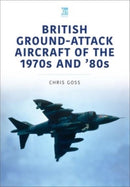 British Ground-Attack Aircraft of the 1970s and 80s-9781802820416
