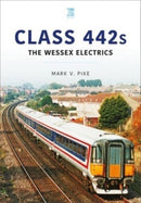 Class 442s: The Wessex Electrics-9781802821840