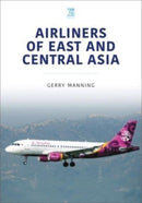 Airliners of East and Central Asia-9781802823530