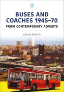 Buses and Coaches 1945-70: From Contemporary Adverts-9781802823844