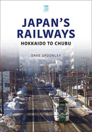 Japan's Railways : Hokkaido to Chubu-9781802824612