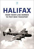 Halifax : From Front-Line Bomber to Post-War Transport-9781802824773