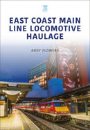 East Coast Main Line Locomotive Haulage-9781802825534