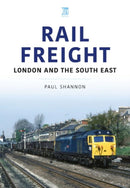 Rail Freight : London and the South East-9781802825626