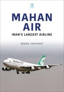 Mahan Air : The Ayatollah's Air America-9781802825831