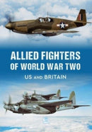 Allied Fighters of World War Two : US and Britain-9781802825848