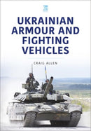 Ukrainian Armour and Fighting Vehicles-9781802825961