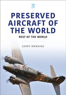 Preserved Aircraft of the World : Rest of the World-9781802825985