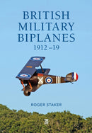 British Military Biplanes : 1912-19-9781802825992