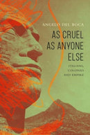 As Cruel as Anyone Else : Italians, Colonies and Empire-9781803093482