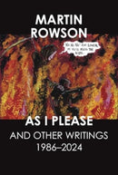 As I Please : And Other Writings, 1986-2024-9781803094502