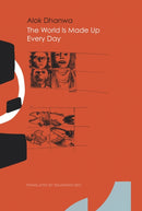 The World Is Made Up Every Day : Collected Poems-9781803095073