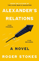 Alexander's Relations : Five Friends... Five Decades-9781803130903