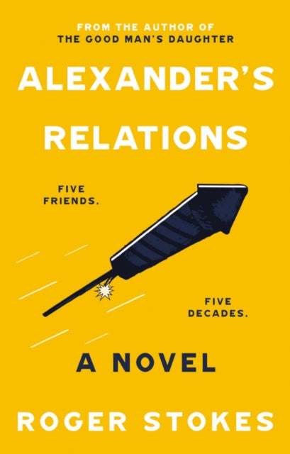 Alexander's Relations : Five Friends... Five Decades-9781803130903