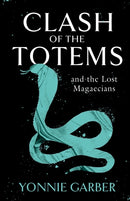 CLASH OF THE TOTEMS and the Lost Magaecians-9781803131146