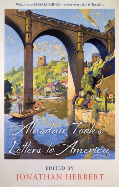 Alasdair Took's Letters to America-9781803131603