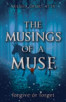 The Musings of a Muse : Forgive or Forget-9781803132167
