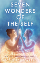 Seven Wonders of The Self : Access your Healing Powers-9781803134789