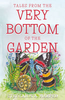 Tales from the Very Bottom of the Garden-9781803134963