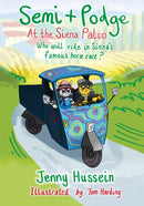 Semi & Podge at The Siena Palio : Who will ride in Siena's famous horse race?-9781803136356