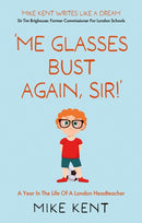 `Me Glasses Bust Again, Sir!'-9781803136486