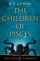 The Crystal Earrings : The Children of Pisces, Book 2-9781803136578