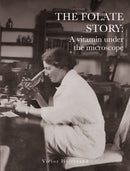 The Folate Story: A vitamin under the microscope-9781803136912