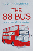 The 88 Bus : and other short stories-9781803136936