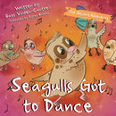 Seagull's Got to Dance : The Second Adventure-9781803137247
