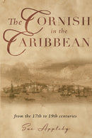 The Cornish in the Caribbean : From the 17th to the 19th Centuries-9781803137308
