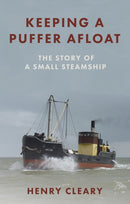 Keeping a Puffer Afloat : The Story of a Small Steamship-9781803137513