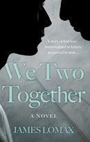 We Two Together : A Novel-9781803137636