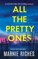 All the Pretty Ones : A serial killer thriller with nail-biting suspense-9781803141466