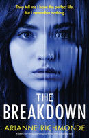 The Breakdown : A totally nail-biting psychological thriller with a shocking twist-9781803141770