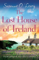 The Lost House of Ireland : A totally uplifting Irish romance about second chances-9781803144443