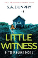 Little Witness : Totally jaw-dropping Irish crime fiction-9781803147215