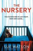 The Nursery : An absolutely gripping and unputdownable psychological thriller-9781803148052
