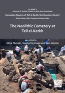 The Neolithic Cemetery at Tell el-Kerkh-9781803270265