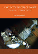 Ancient Weapons of Oman. Volume 1: Edged Weapons-9781803270302