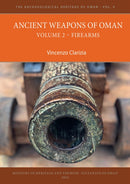 Ancient Weapons of Oman. Volume 2: Firearms-9781803270326