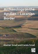 Archaeology on the Apulian - Lucanian Border-9781803270647