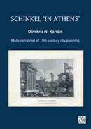 Schinkel `in Athens': Meta-Narratives of 19th-Century City Planning-9781803270685