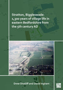 Stratton, Biggleswade : 1,300 Years of Village Life in Eastern Bedfordshire from the 5th Century AD-9781803270746