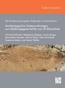 Die Entstehung komplexer Siedlungen im Zentraloman: Archaologische Untersuchungen zur Siedlungsgeschichte von Al-Khashbah-9781803271002