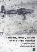 Soldados, Armas y Batallas en los grafitos historicos-9781803271958