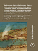 Da Roma a Gades/De Roma a Gades : Gestione, smaltimento e riuso dei rifiuti artigianali e commerciali in ambiti portuali marittimi e fluviali/La gestion, eliminacion y reutilizacion de residuos artesa-9781803272986
